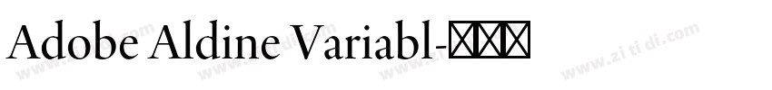 Adobe Aldine Variabl字体转换 Adobe Aldine Variabl字体转换
